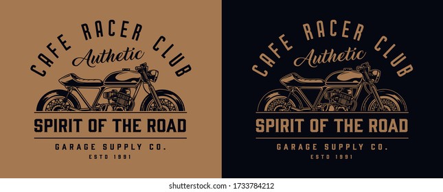 Cafe racer motorcycle monochrome label in vintage style on dark and light backgrounds isolated vector illustration