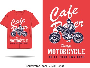 Cafe racer vintage motorcycle build your own bike silhouette t shirt design