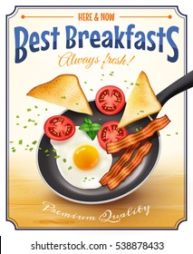 Cafe restaurant best breakfast advertisement poster with traditional american fried egg bacon bread tomatoes retro vector illustration 