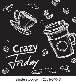 Cafe or restaurant, crazy friday banner or advertisement poster with coffee ceramic and plastic cup and aromatic roasted beans. Latte or cappuccino. Monochrome sketch outline, vector in flat style