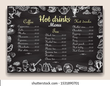 Cafe, restaurant hot drinks menu list on chalkboard vector template. Hand drawn tea, coffee, desserts items with hot beverages names.