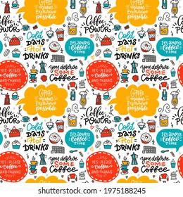 Cafe seamless pattern with doodle coffee, tea, cups and desserts, speech bubbles and letterign quotes. Background texture for menu design. Hand drawn linear bright illustration.