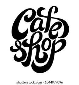 Cafe shop - hermosa plantilla de letras en blanco y negro para tipografía, textil, diseño, decoración, periodismo, logotipo. Palabra cursiva manuscrita para diseño gráfico.