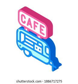 cafe trailer isometric icon vector. cafe trailer sign. isolated symbol illustration