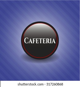 Cafeteria black shiny emblem
