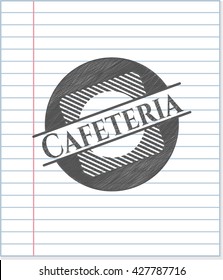 Cafeteria emblem drawn in pencil