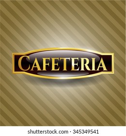 Cafeteria gold shiny badge