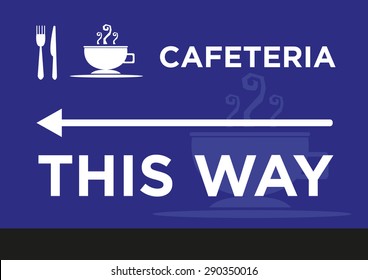 Cafeteria Signage with Directional Arrow. Editable Clip Art.