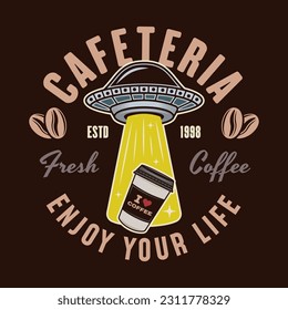 Cafeteria vector emblem, logo, badge or label with ufo stealing coffee paper cup in colored style on dark background