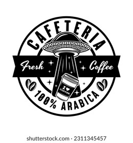 Emblema redondo vector Cafeteria, logotipo, placa o etiqueta con ufo robando taza de papel de café en estilo monocromo vintage aislado en blanco