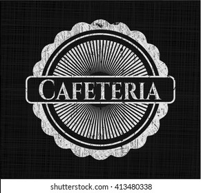 Cafeteria written on a chalkboard