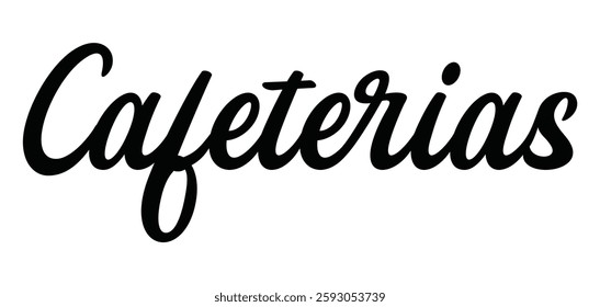 cafeterias text for T-shirt and other use on white background.