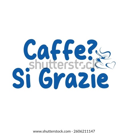 Caffe Si Grazie- Sarcastic Coffee Doodle T-shirt Design
