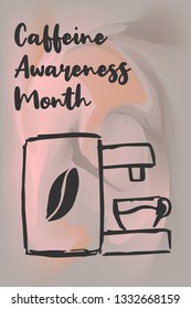 "Caffeine Awareness Month" Text or Typography with Coffee Drinks Icon. Vector Illustration for Graphic Design, Poster, Background, Wallpaper, Greetings for Holiday, and more.