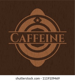 Caffeine badge with wooden background