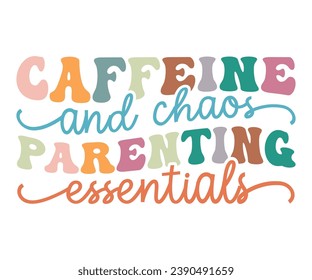 Caffeine And Chaos Parenting Essentials T-shirt, Dad Life T-shirt, Fathers Day, Retro Dad Shirt, Dads Birthday, Funny Dad, Cut Files For Cricut, My Father, Cut File 