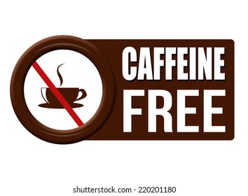 Caffeine free button on white background, vector illustration