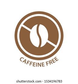 Caffeine free circle vector sticker label. Caffeine free isolated symbol.
