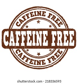 Caffeine free grunge rubber stamp on white background, vector illustration