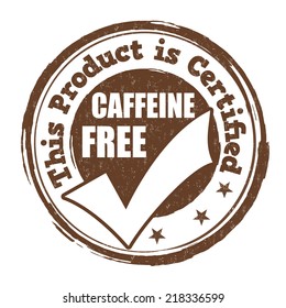Caffeine free grunge rubber stamp on white background, vector illustration