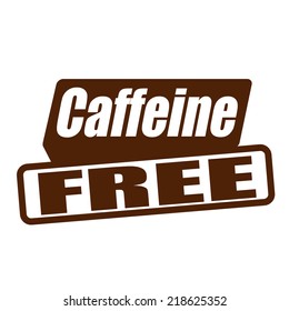 Caffeine free grunge rubber stamp on white background, vector illustration