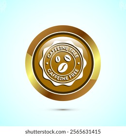 Caffeine free icon design illustration, No caffeine badge, sticker label design. Gold Color Round Button Design