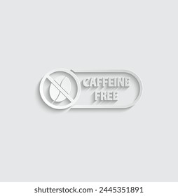 Caffeine free icon. no caffeine sign