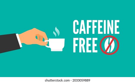 caffeine free man hand holds coffee cup decaf beverage vector illustration