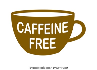 Caffeine free mug-shaped logo. Stamp or icon. Brown label. Healthy drinks. Beverage. Herbal tea. Cup