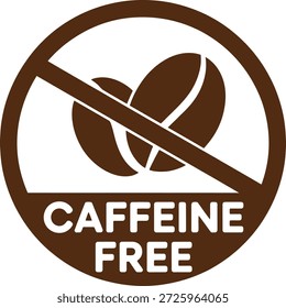Sinal de cafeína livre com grãos de café e símbolo de proibição