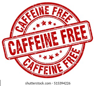 caffeine free stamp.  red round caffeine free grunge vintage stamp. caffeine free