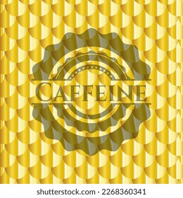 Caffeine golden badge or emblem. Scales pattern. Vector Illustration. Detailed. 