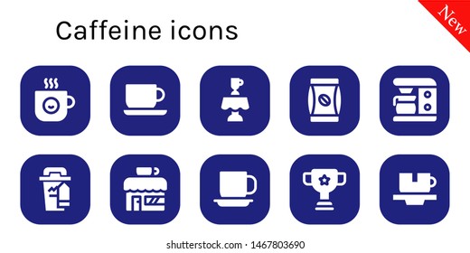 caffeine icon set. 10 filled caffeine icons.  Collection Of - Coffee cup, Latte, Coffee bag, Coffee maker, shop, Cup
