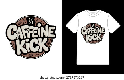 Ilustración vectorial retro de la tipografía del café de la patada de la cafeína con los granos y el vapor para la impresión de la camiseta, la etiqueta engomada, y el diseño del logotipo del café