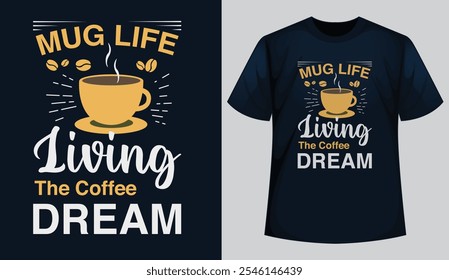 Caffeine Lover's Dream Stylish Coffee T-Shirt Design