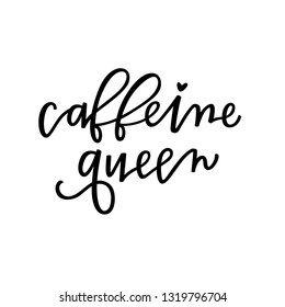 Caffeine Queen Hand Lettering