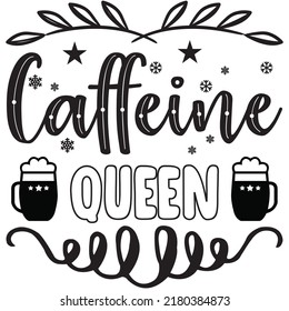 Caffeine Queen t-shirt design vector file
