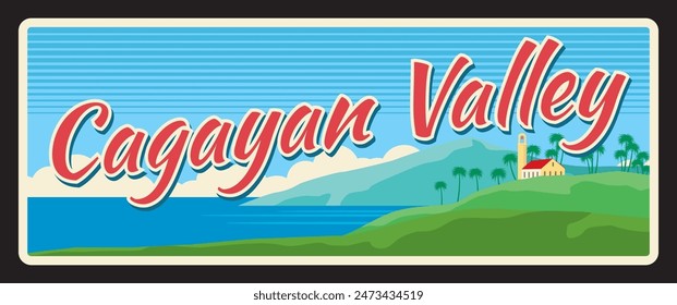 Cagayan Valley region in Philippines. Vector travel plate or sticker, vintage tin sign, retro vacation postcard or journey signboard, luggage tag. Old plaque with seaside landscape and village