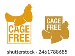 Cage-Free farming products labeling. Free-Range Chicken - label for meat of animals living in nature, eating natural foods, and soaking in sunlight. Isolated icon