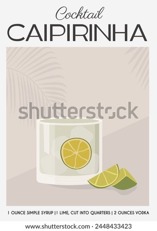 Caipirinha Cocktail garnished with slice of lemon and lime wedges. Classic alcoholic beverage recipe. Summer aperitif poster. Minimalist trendy print with alcoholic drink. Vector flat illustration.