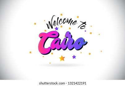 Cairo Welcome To Word Text with Purple Pink Handwritten Font and Yellow Stars Shape Design Vector Illusration.