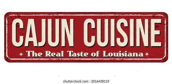 Cajun Cuisine Vintage Rusty Metal Sign On A White Background, Vector Illustration