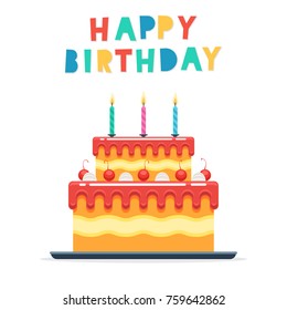 Cake with candles and the words happy Birthday isolated on a white background. Vector illustration in flat style for poster, banners and greeting cards