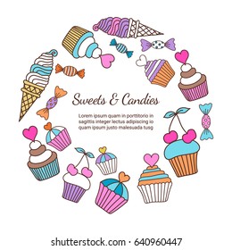 Cake, candy, ice cream doodle background. Colored decorative card template with round composition of hand-drawn sweets. Cookery design flyer. Culinary concept. EPS 10 vector illustration.