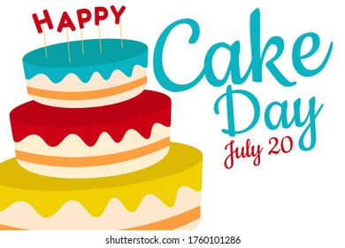 Cake day. Holiday concept. Template for background, banner, card, poster with text inscription. Vector EPS10 illustration. 