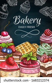 Cake desserts and pastry food chalk sketches on blackboard. Vector chocolate cake, cupcake and muffin with cream, fruit pie, cheesecake, pudding and Belgian waffles, mousse and tart chalkboard menu