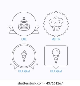 Cake, ice cream and muffin icons. Sweets linear sign. Award medal, star label and speech bubble designs. Vector