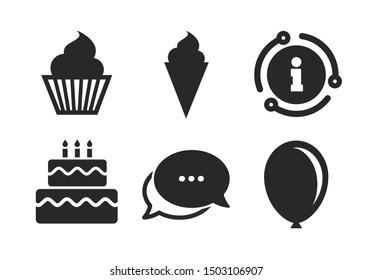 Cake with ice cream signs. Chat, info sign. Birthday party icons. Air balloon symbol. Classic style speech bubble icon. Vector