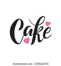 Cake Logo. Vector Hand Lettering. Black Letters With Pink Pastel Hearts On White Background. Logo For Bakery Dessert Sweet Products Packaging Cupcakes Pastry Confectionary. Trendy Creative Calligraphy