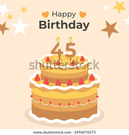 Cake poster design for birthday cake congratulations 45 years old birthday. Festive cake for birthday